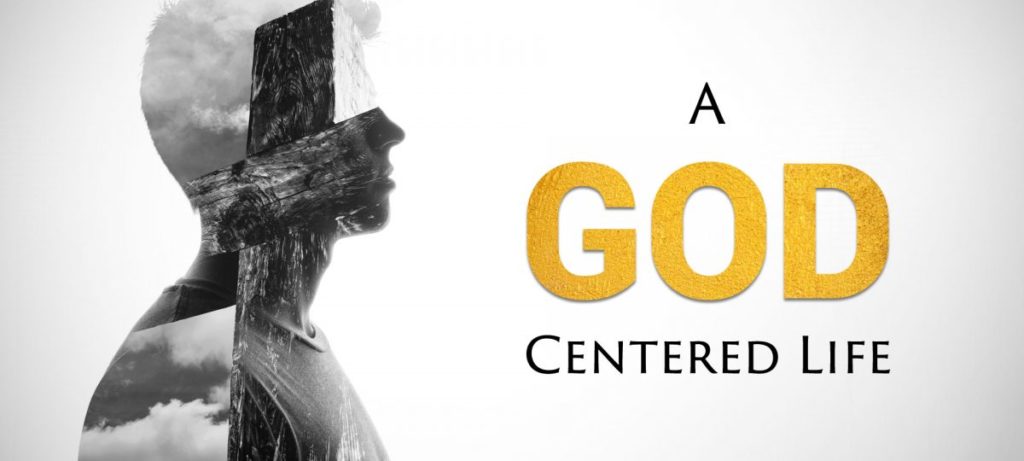 Living a God centered life. | Pleasantville Church of Christ